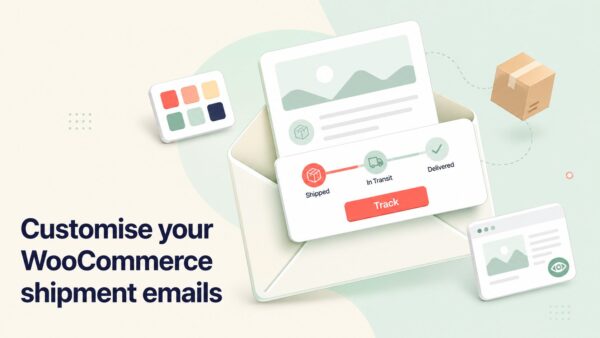 Customise your WooCommerce shipment emails with AST PRO